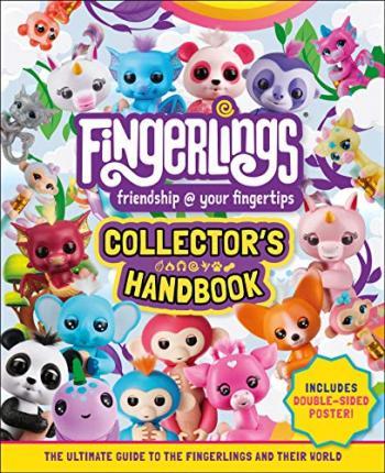 Fingerlings Collector's Handbook : Includes Double-sided Poster By:DK Eur:17,87 Ден2:599