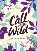 The Call of the Wild By:London, Jack Eur:19,50 Ден2:599