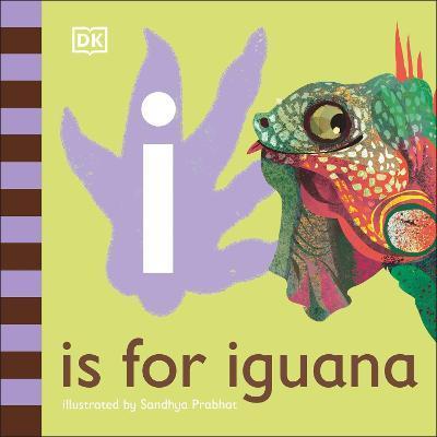 I is for Iguana By:DK Eur:16,24 Ден2:499