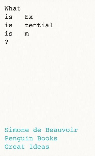 What Is Existentialism? By:Beauvoir, Simone De Eur:16,24 Ден2:599