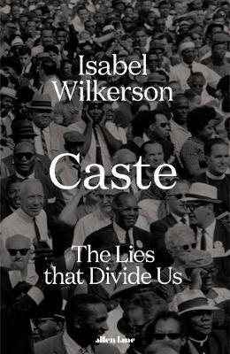 Caste : The International Bestseller By:Wilkerson, Isabel Eur:8,11 Ден2:1399