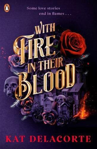 With Fire in Their Blood By:Delacorte, Kat Eur:11,37 Ден2:699
