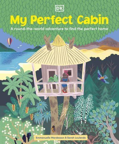 My Perfect Cabin By:Sarah Loulendo Eur:17,87 Ден2:699