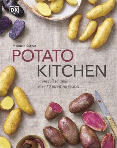 Potato Kitchen By:R??ther, Manuela Eur:29.25 Ден1:1599