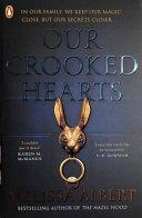 Our Crooked Hearts By:Albert, Melissa Eur:9,74 Ден2:699