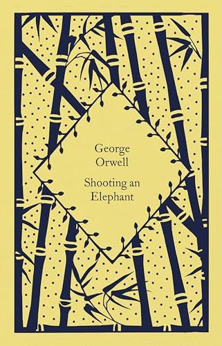 Shooting an Elephant: George Orwell (Little ... By:Orwell, George Eur:12,99 Ден2:799