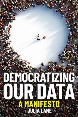 Democratizing Our Data By:Lane, Julia Eur:34,13 Ден1:1399