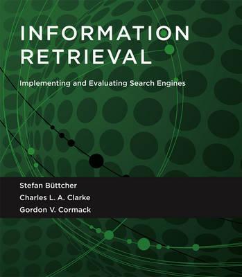Information Retrieval : Implementing and Evaluating Search Engines By:Buttcher, Stefan Eur:14,62 Ден1:2499