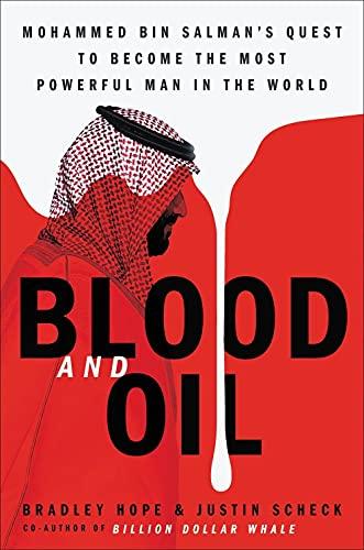 Blood and Oil: Mohammed Bin Salman?s Ruthless Quest for Global Power By:Hope, Bradley Eur:14,62 Ден1:999