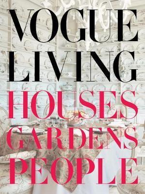 Vogue Living : Houses, Gardens, People By:Bowles, Hamish Eur:76,41  Ден3:4699