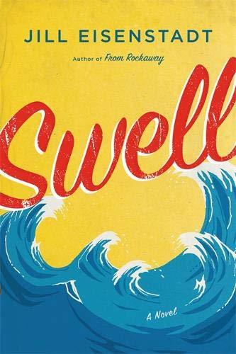 Swell : A Novel By:Eisenstadt, Jill Eur:11,37 Ден2:999