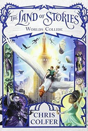 The Land of Stories: Worlds Collide By:Colfer, Chris Eur:12,99 Ден2:699