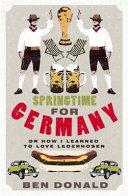 Springtime for Germany By:Donald, Ben Eur:47,14 Ден2:733
