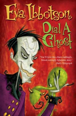 Dial a Ghost By:Ibbotson, Eva Eur:4,86 Ден2:399
