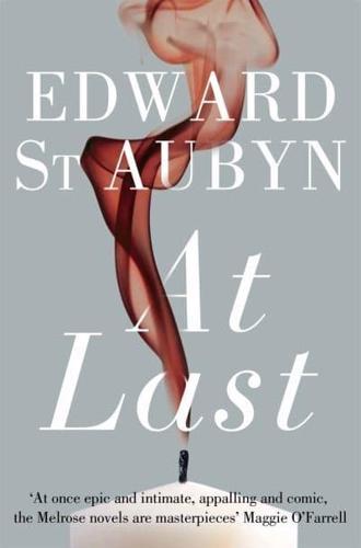 At Last - The Patrick Melrose Novels By:Aubyn, Edward St. Eur:16,24 Ден2:699
