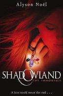 Shadowland By:No?l, Alyson Eur:11,37 Ден2:499