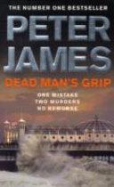 Dead Man's Grip By:James, Peter Eur:26 Ден2:499