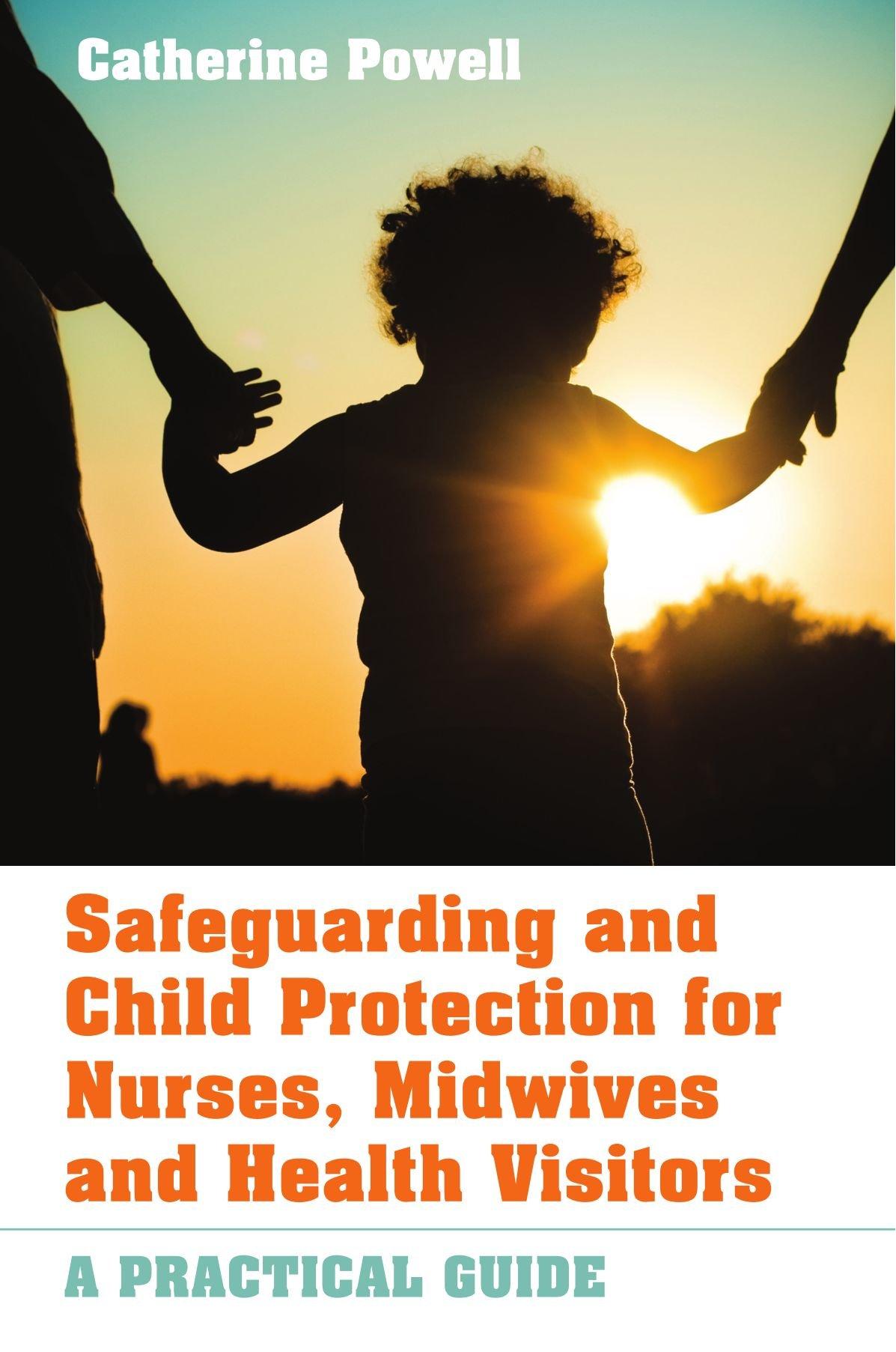 Safeguarding and Child Protection for Nurses, Midwives and Health Visitors: A Practical Guide By:Powell, Catherine Eur:121,93 Ден2:2499