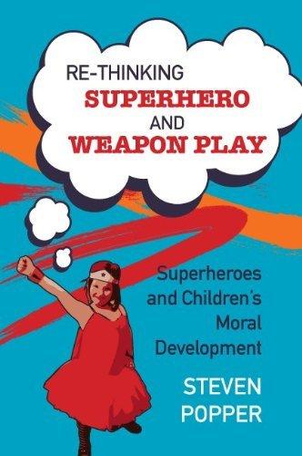 Rethinking Superhero and Weapon Play By:Popper, Steven Eur:22,75 Ден2:1499