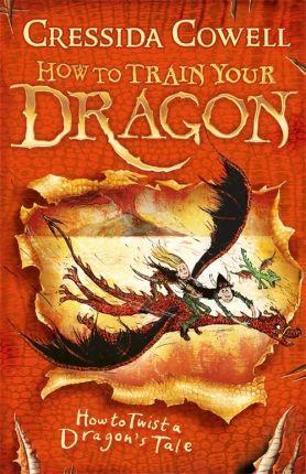 How to Train Your Dragon: How to Twist a Dragon's Tale : Book 5 By:Cowell, Cressida Eur:12,99 Ден2:599