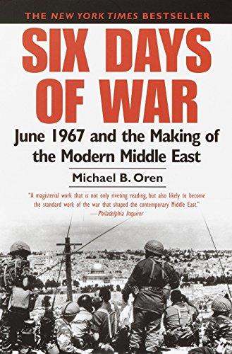 Six Days of War : June 1967 and the Making of the Modern Middle East By:Oren, Michael B. Eur:6,49 Ден2:1099