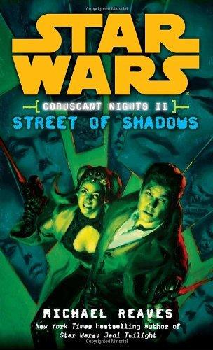 Street of Shadows: Star Wars Legends (Coruscant Nights, Book II) By:Reaves, Michael Eur:16,24 Ден2:499