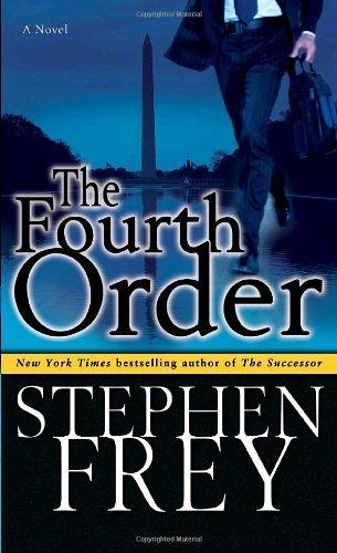 The Fourth Order : A Novel By:Frey, Stephen Eur:9,74 Ден2:499