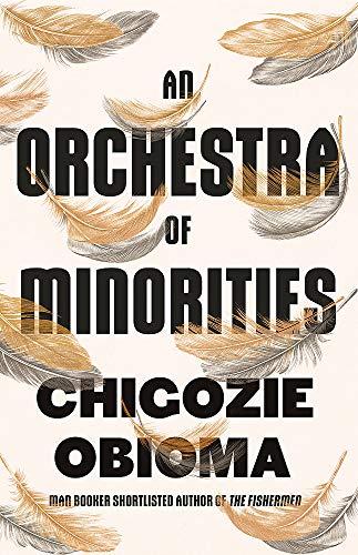 An Orchestra of Minorities : Shortlisted for the Booker Prize 2019 By:Obioma, Chigozie Eur:1,63 Ден2:1099