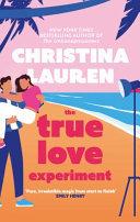 The True Love Experiment By:Lauren, Christina Eur:8,11 Ден2:799