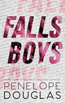 Falls Boys By:Douglas, Penelope Eur:12,99 Ден2:799