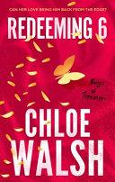 Redeeming 6 By:Walsh, Chloe Eur:12,99 Ден2:799