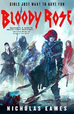 Bloody Rose : The Band, Book Two By:Eames, Nicholas Eur:12,99 Ден1:799