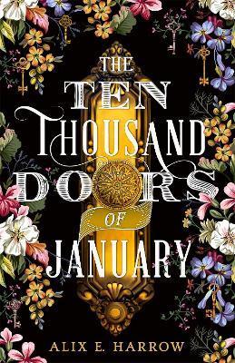 The Ten Thousand Doors of January By:Harrow, Alix E. Eur:12,99 Ден1:699