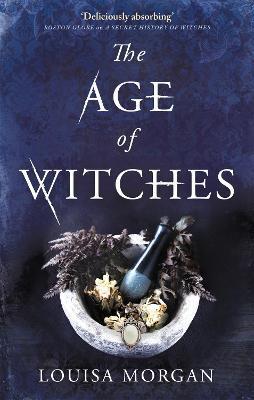 The Age of Witches By:Morgan, Louisa Eur:11,37 Ден2:699