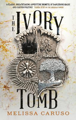 The Ivory Tomb : Rooks and Ruin, Book Three By:Caruso, Melissa Eur:12,99 Ден2:699