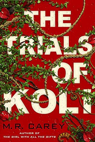 The Trials of Koli : The Rampart Trilogy, Book 2 By:Carey, M. R. Eur:12,99 Ден2:699