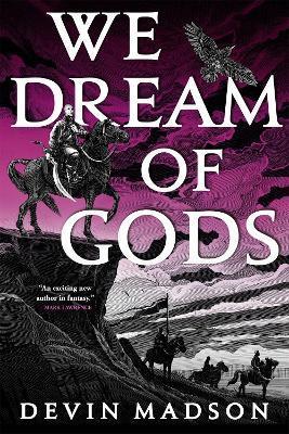 We Dream of Gods : The Reborn Empire, Book Four By:Madson, Devin Eur:45,51 Ден2:799