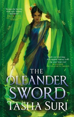 The Oleander Sword : sequel to the World Fantasy Award-winning sapphic fantasy The Jasmine Throne By:Suri, Tasha Eur:63,40 Ден2:799