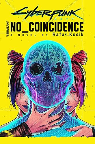 Cyberpunk 2077: No Coincidence By:Kielbasiewicz, Stefan Eur:11,37 Ден1:1399