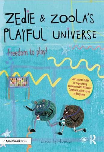 Zedie and Zoola's Playful Universe By:Lloyd-Esenkaya, Vanessa Eur:17,87 Ден1:1099