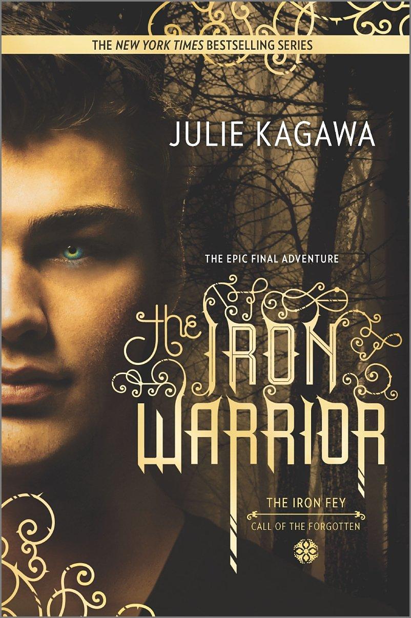 The Iron Warrior By:Kagawa, Julie Eur:9,74 Ден2:599