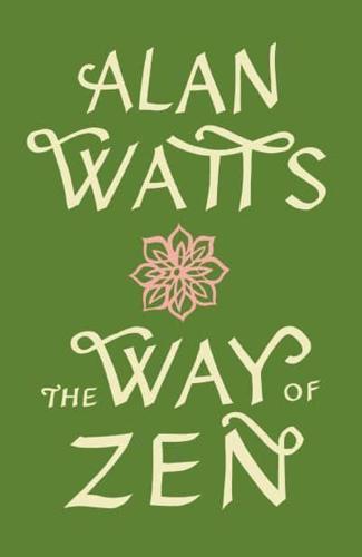 The Way of Zen - Vintage Spiritual Classics By:Watts, Alan Eur:12,99 Ден2:999