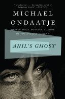 Anil's Ghost By:Ondaatje, Michael Eur:12,99 Ден2:300