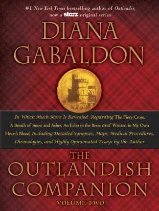 The Outlandish Companion, Volume 2 : The Companion to the Fiery Cross, a Breath of Snow and Ashes, an Echo in the Bone, and Written in My Own Heart's By:Gabaldon, Diana Eur:9.74 Ден2:2299