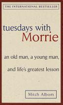 Tuesdays with Morrie By:Albom, Mitch Eur:30,88 Ден1:499