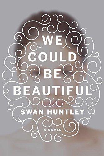 We Could Be Beautiful By:Huntley, Swan Eur:16,24 Ден2:899