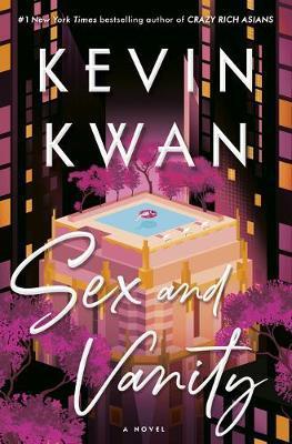 Sex and Vanity : A Novel By:Kwan, Kevin Eur:9,74 Ден2:1099