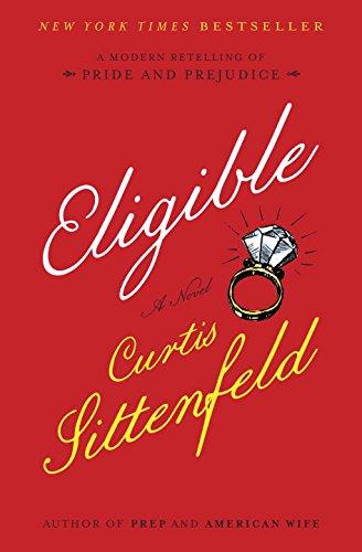 Eligible : A Modern Retelling of Pride and Prejudice By:Sittenfeld, Curtis Eur:9,74 Ден2:999