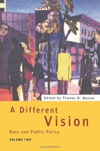 A Different Vision : Race and Public Policy, Volume 2 By:Boston, Thomas D. Eur:14,62 Ден1:1499