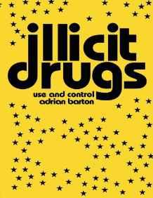 Illicit Drugs : Use and Control By:Barton, Adrian Eur:104,05 Ден1:2599